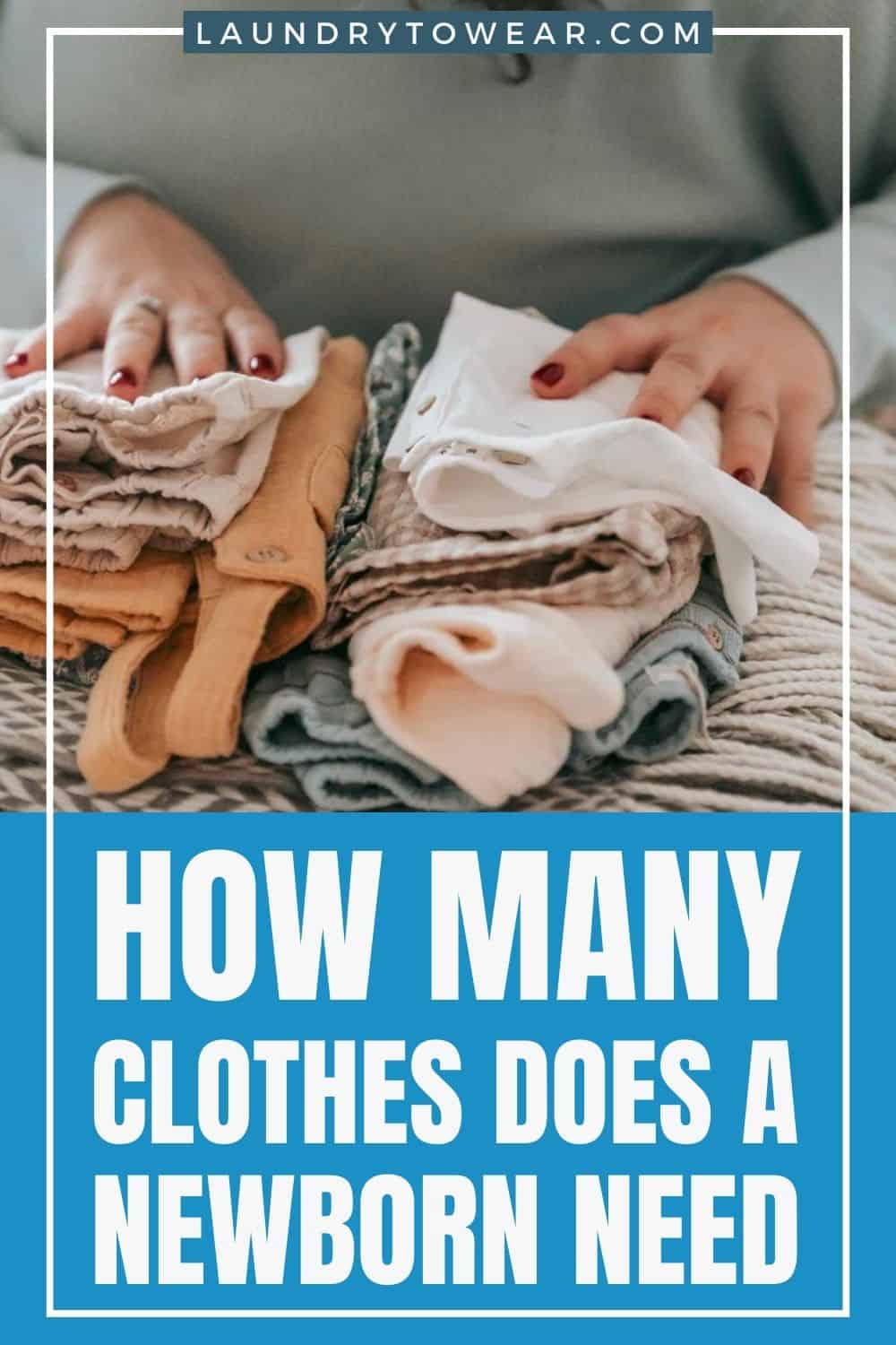 How Many Clothes Does a Newborn Need