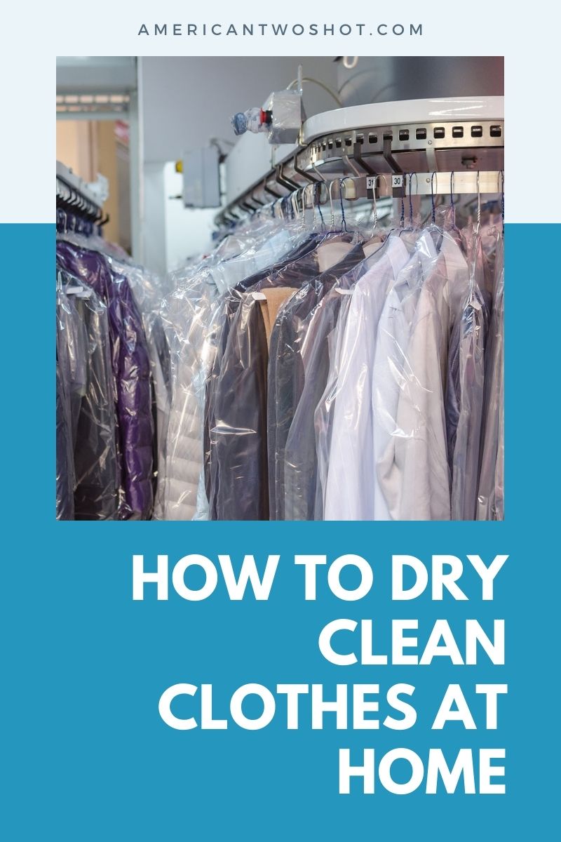 How to Dry Clean Clothes at Home: Easy Tips & Tricks