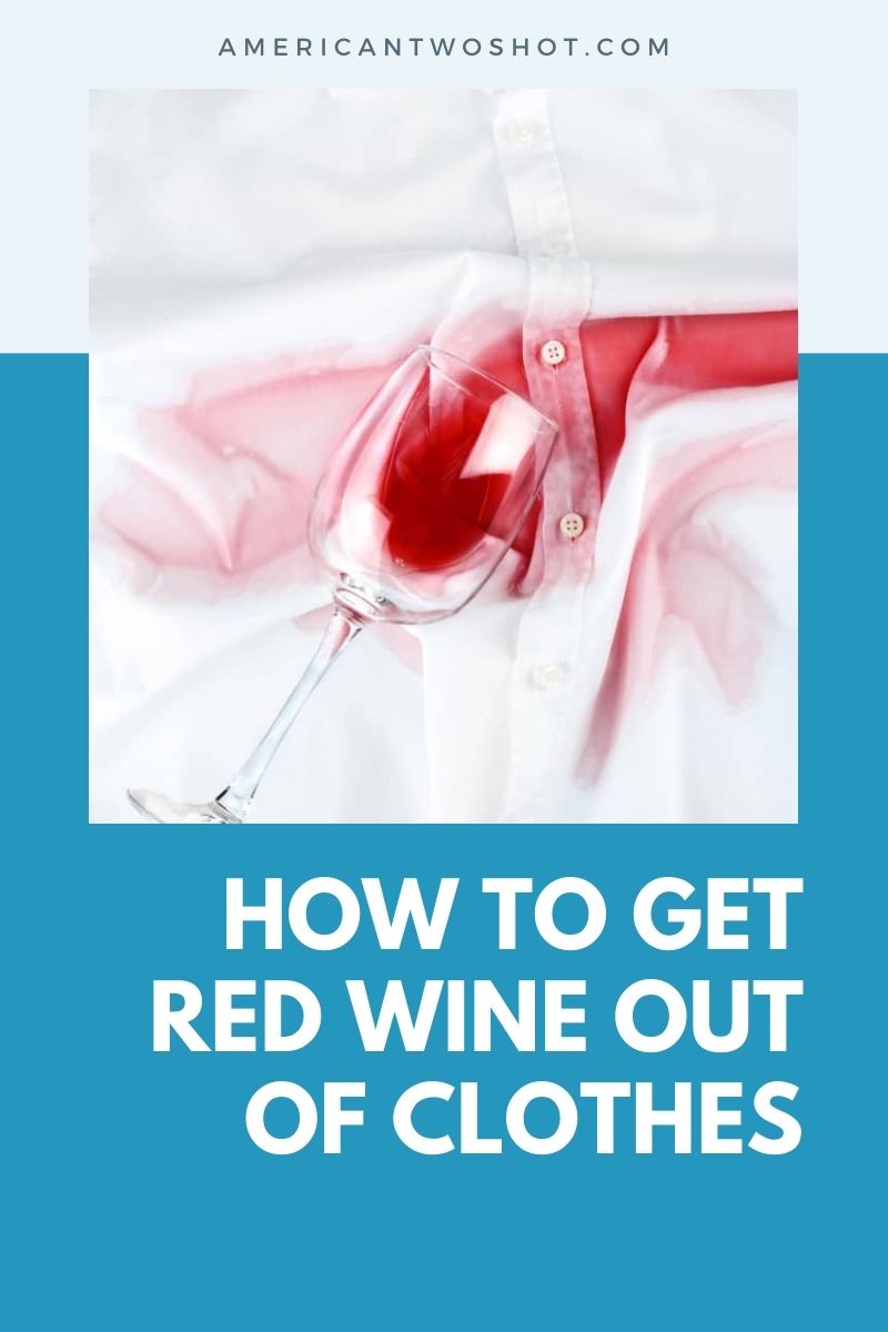 get red wine out of clothes