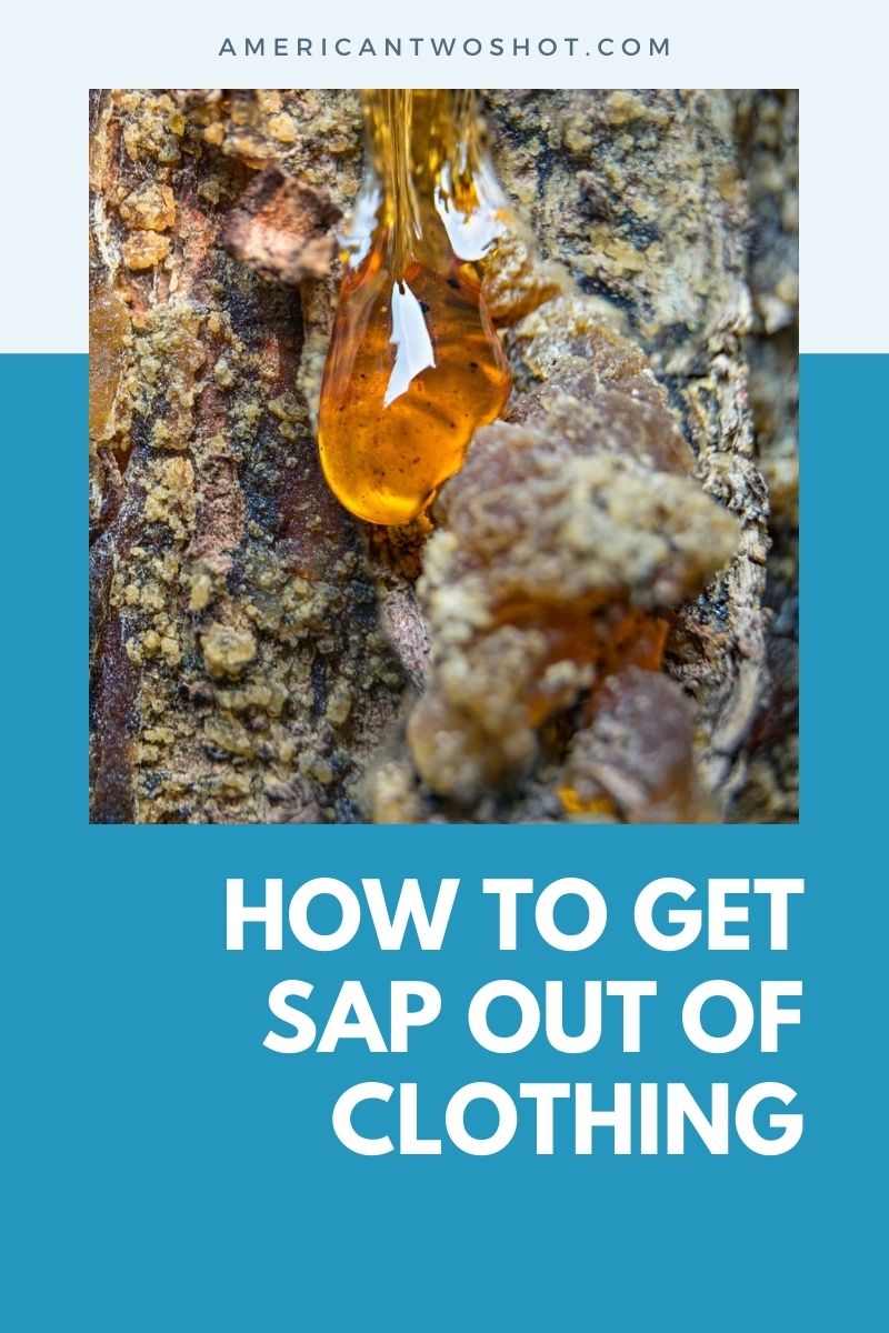 get sap out of clothing