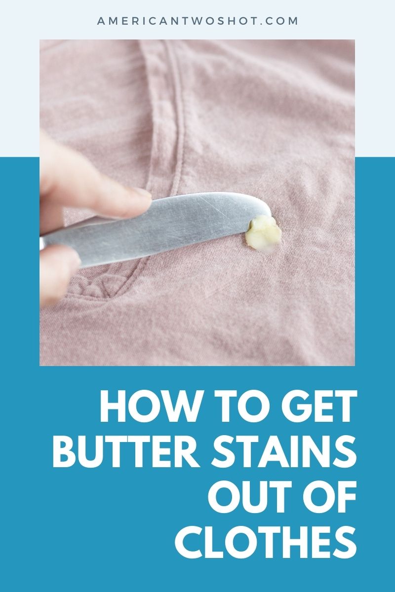 how to get butter out of clothes