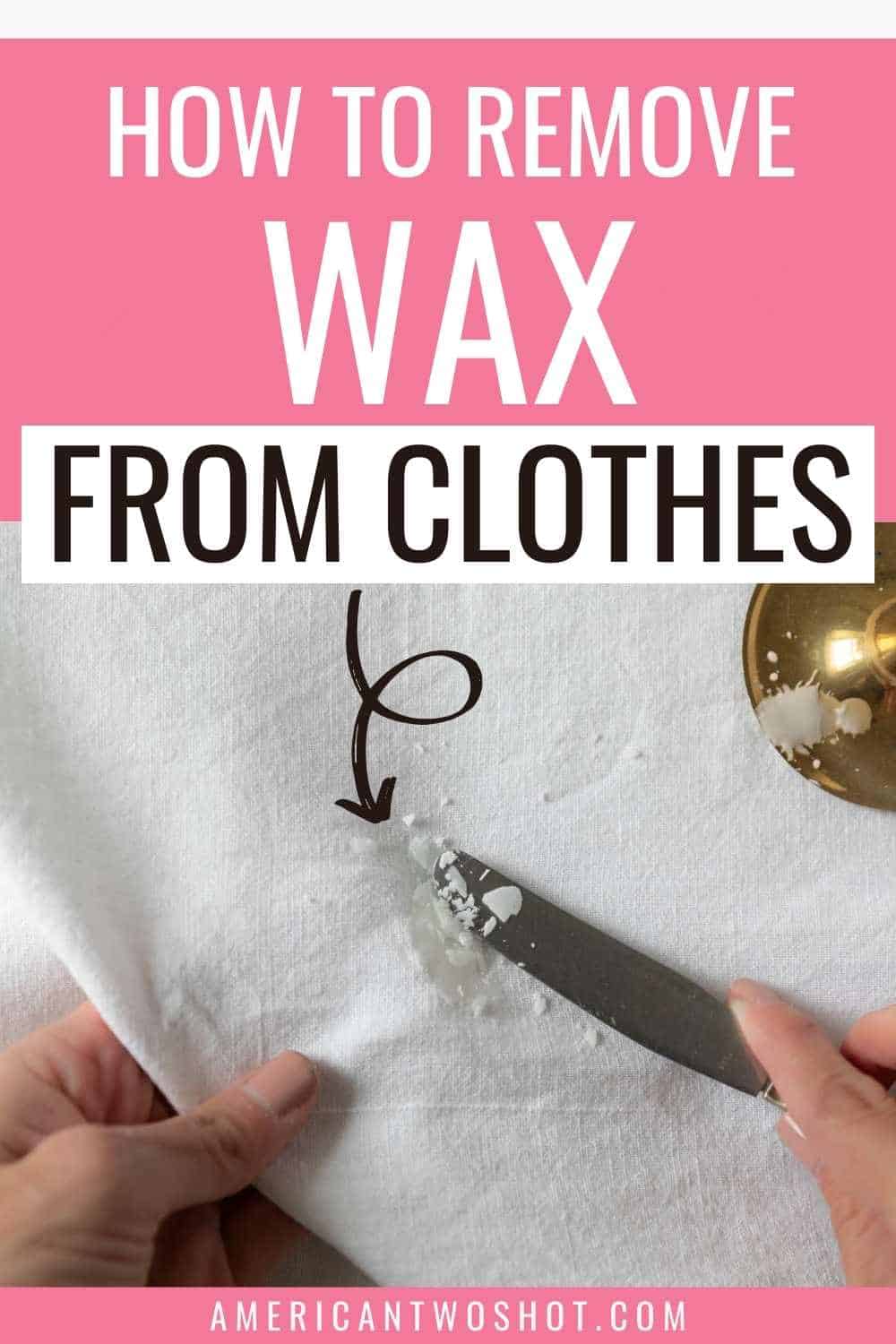 remove Wax from clothes