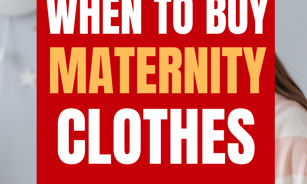 Motherhood: A Complete Guide On When To Buy Maternity Clothes