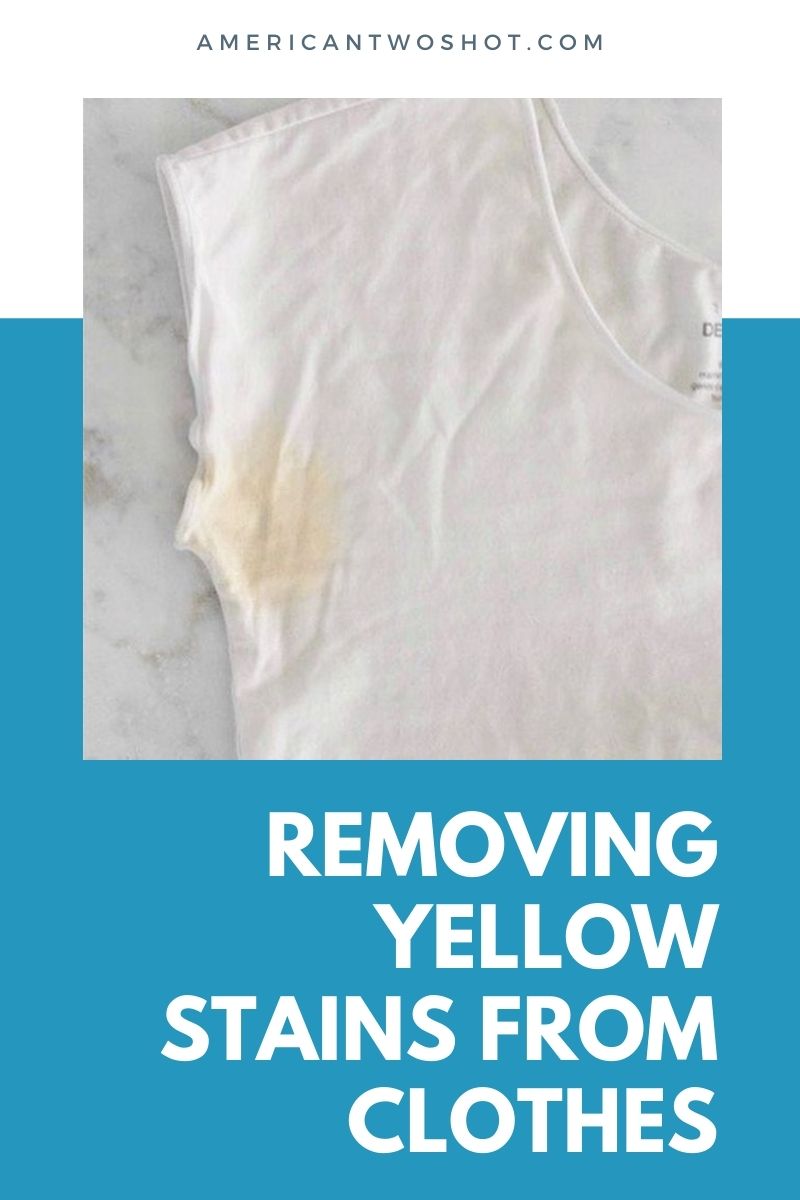 how to get rid of yellow stains on white shirt