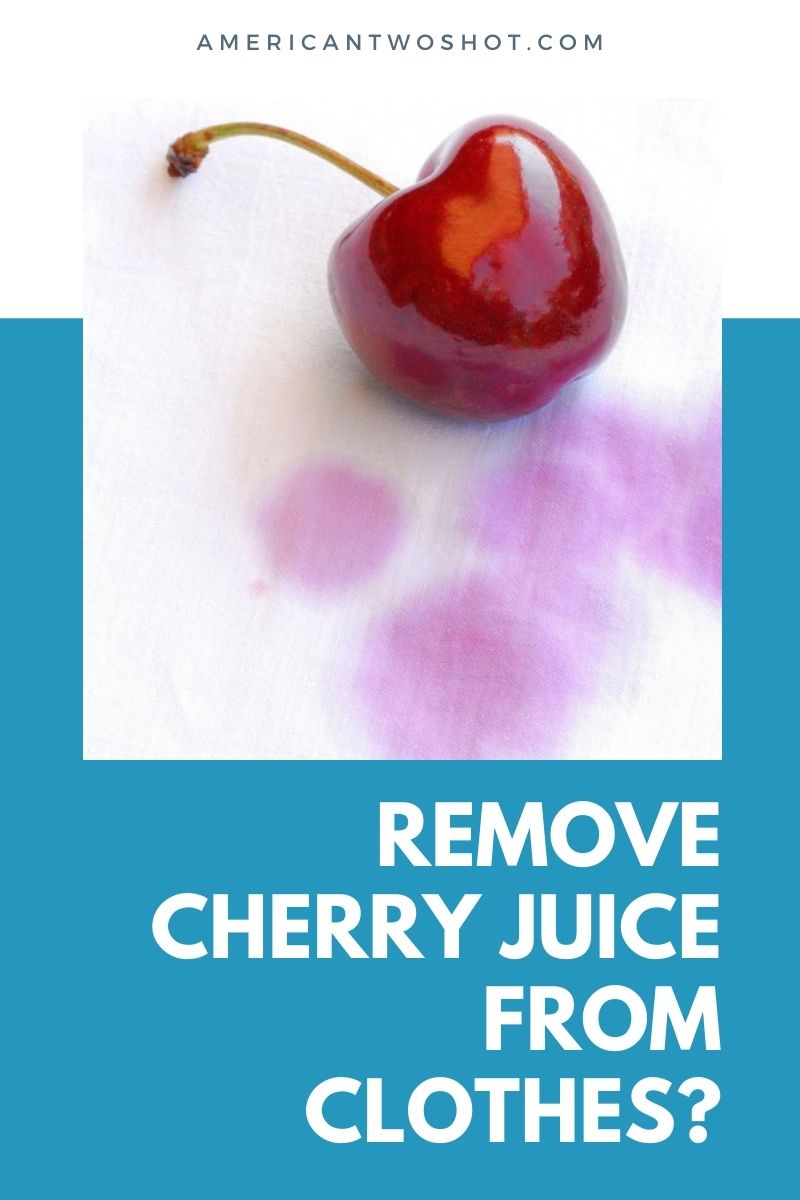 How to Remove Cherry Juice from Clothes
