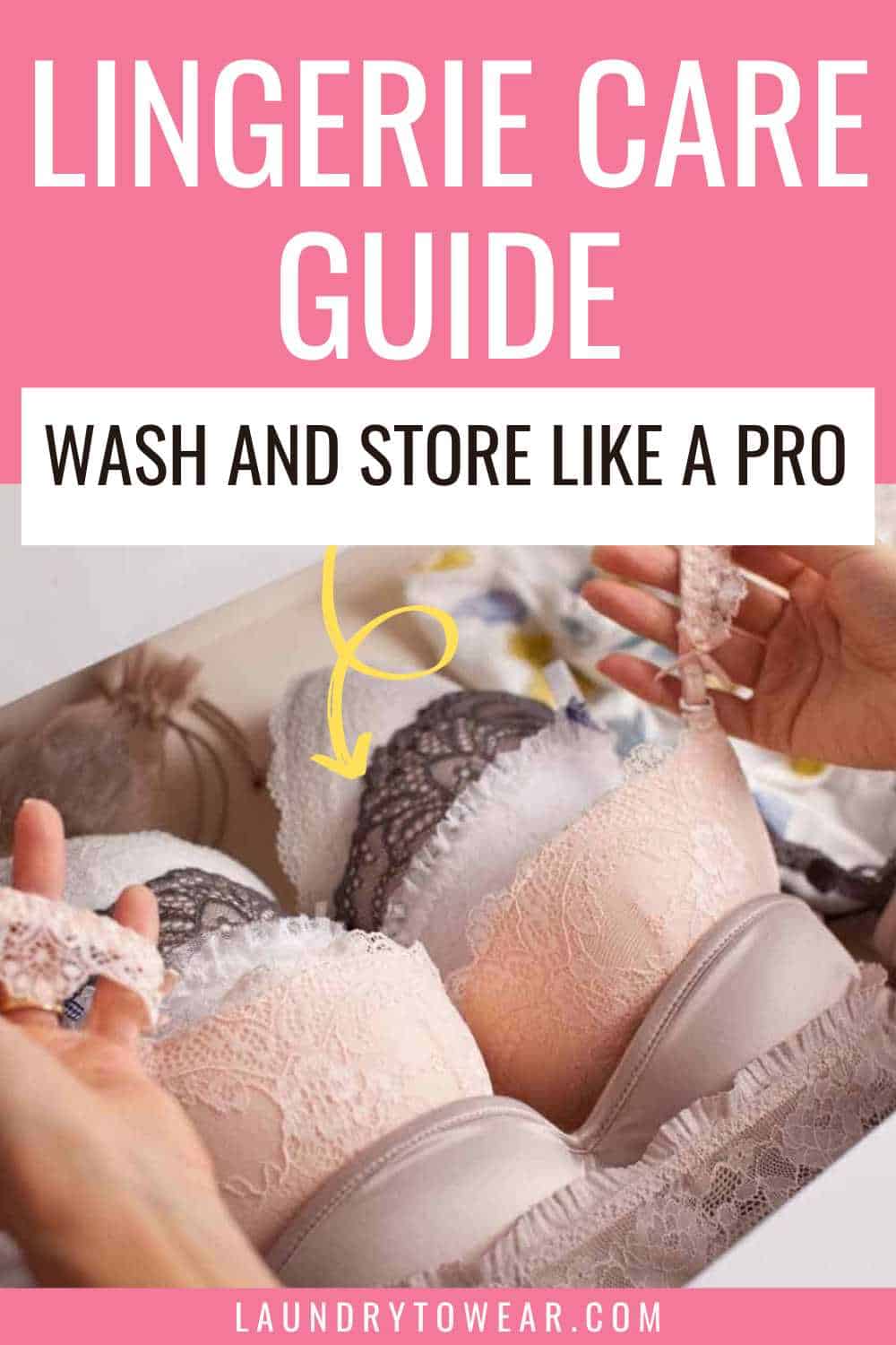How To Wash and Store Lingerie